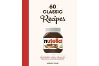 Nuttela : 60 Classic Recipes
