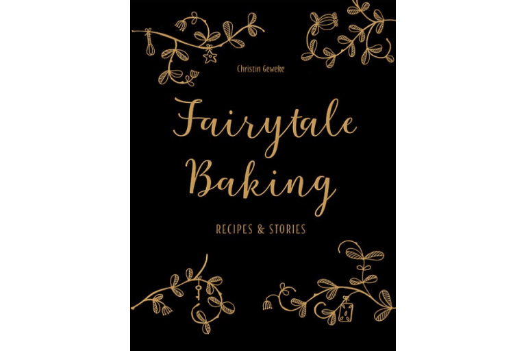 Fairytale Baking - recipes & Stories